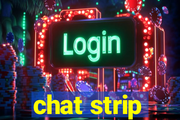 chat strip